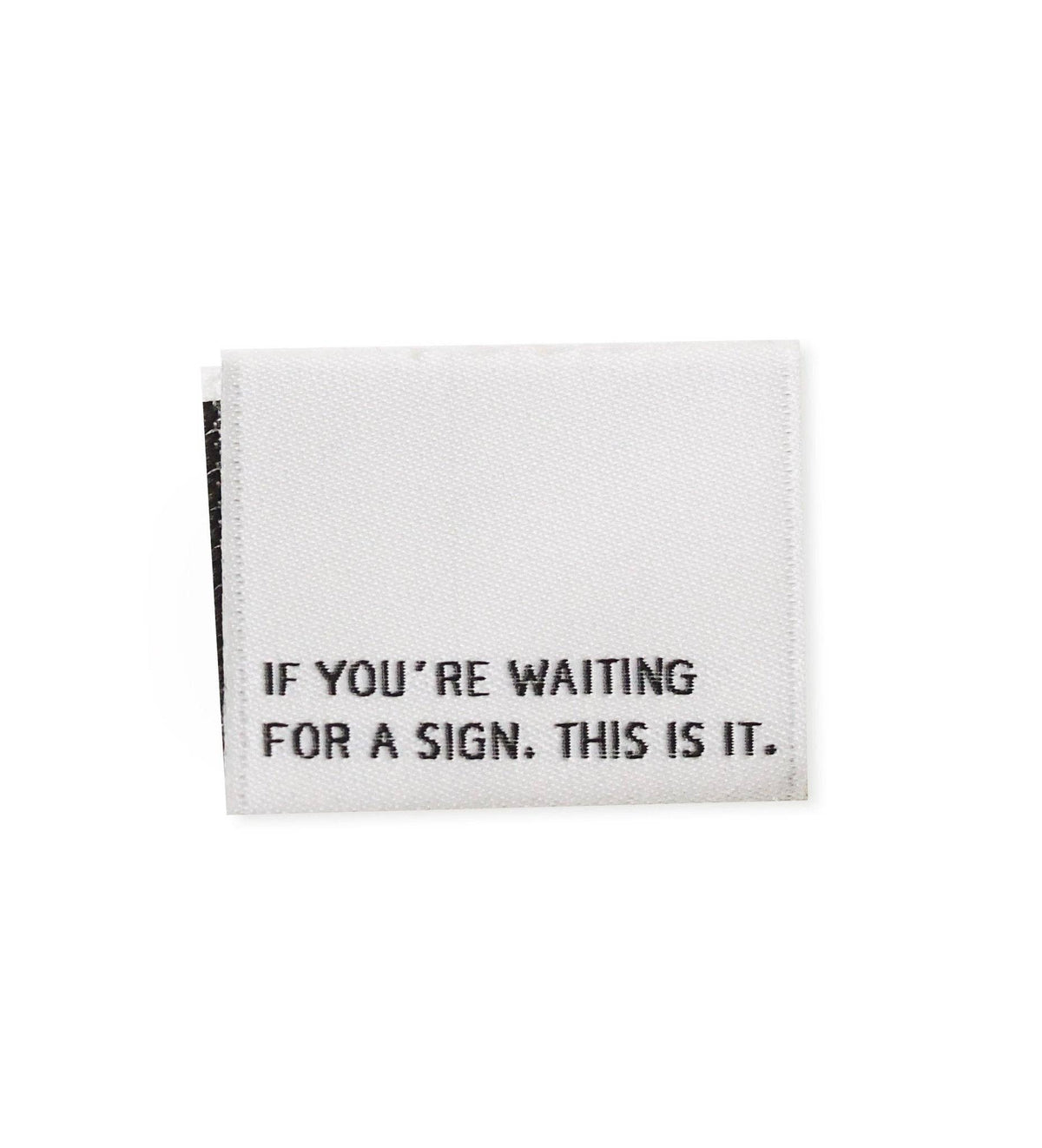 Web label *if you're waiting for a sign*
