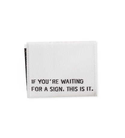 Web label *if you're waiting for a sign*